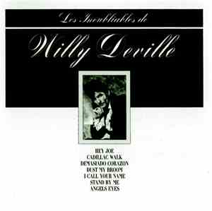 Willy DeVille - Les Inoubliables de Willy DeVille