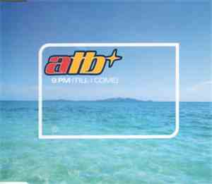 ATB - 9 PM (Till I Come)