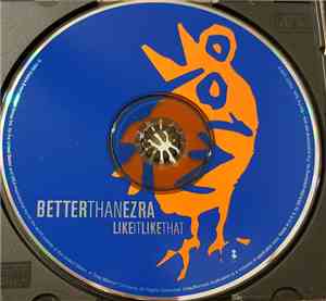 Better Than Ezra - Like It Like That