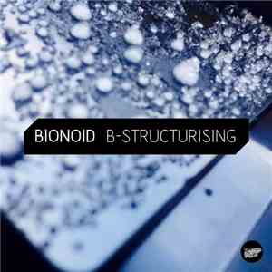 Bionoid - B-Structurising