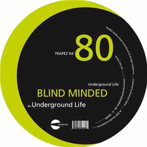 Blind Minded - Underground Life