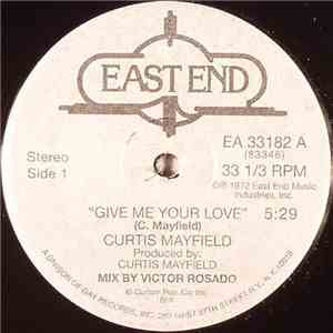 Curtis Mayfield - Give Me Your Love