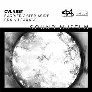 CVLNRST - Barrier / Step Aside / Brain Leakage