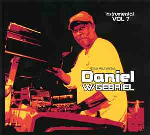 Daniel W/Gebriel - Instrumental Vol 7