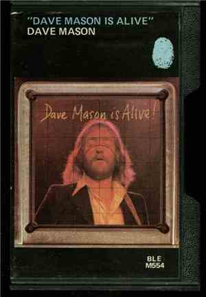 Dave Mason - Dave Mason Is Alive