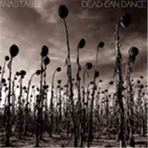 Dead Can Dance - Anastasis