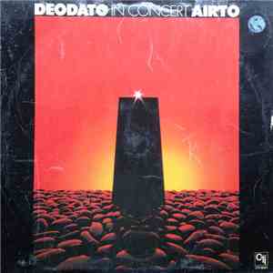 Deodato - Airto - In Concert