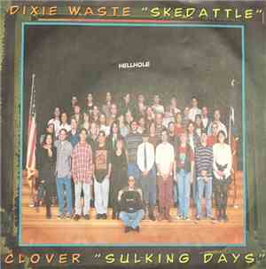 Dixie Waste, Clover - Hellhole