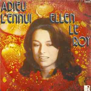 Ellen Le Roy - Adieu L'ennui / Coeur De Flammes