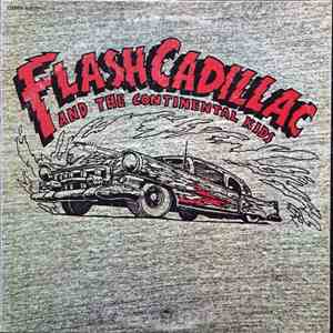 Flash Cadillac And The Continental Kids - Flash Cadillac And The Continenta ...