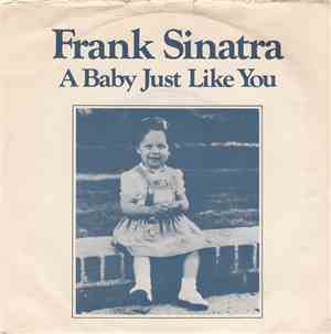 Frank Sinatra - A Baby Just Like You