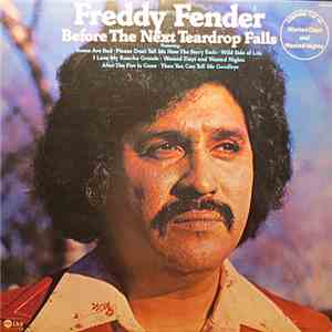 Freddy Fender  - Before The Next Teardrop Falls