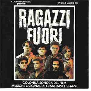 Giancarlo Bigazzi - Ragazzi Fuori (Colonna Sonora Del Film)
