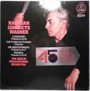 Herbert von Karajan, Berlin Philharmonic Orchestra - Karajan Conducts Wagne ...