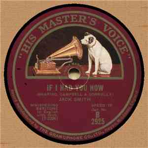 Jack Smith - If I Had You Now / All By Yourself In The Moonlight