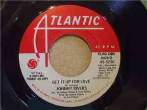 Johnny Rivers - Get It Up For Love