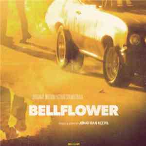 Jonathan Keevil - Bellflower (Original Motion Picture Soundtrack)