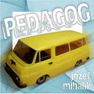 Jozef Mihalik - Pedagog