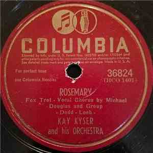 Kay Kyser And His Orchestra - Rosemary / Horses Don't Bet On People
