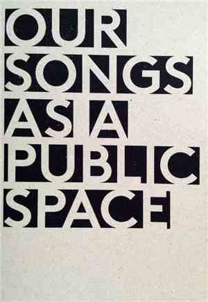 Kunz - Our Songs As A Public Space