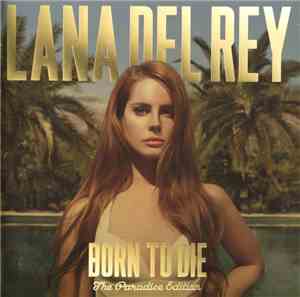 Lana Del Rey - Born To Die - The Paradise Edition