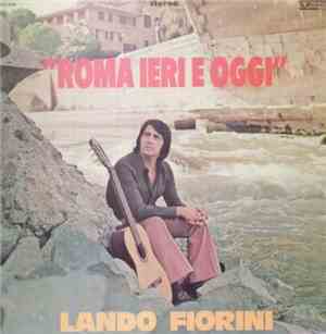 Lando Fiorini - Roma Ieri E Oggi