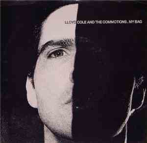 Lloyd Cole And The Commotions - My Bag