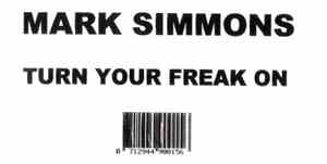 Mark Simmons - Turn Your Freak On