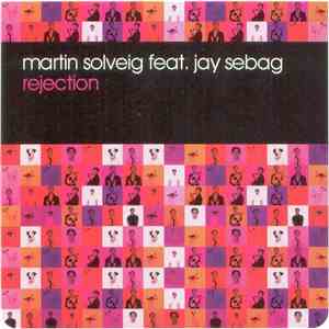 Martin Solveig Feat. Jay Sebag - Rejection