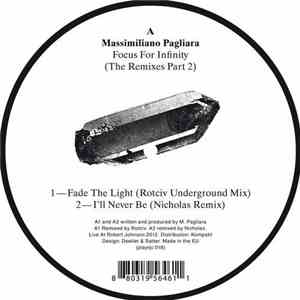 Massimiliano Pagliara - Focus For Infinity (The Remixes Part 2)