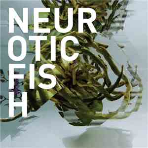 Neuroticfish - A Sign Of Life