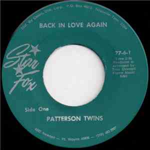 Patterson Twins - Back In Love Again / A Good Thing