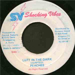Peaches - Left In The Dark