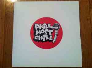 Phill Most Chill - All Cuts Recorded Raw