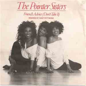 Pointer Sisters - Friends' Advice (Don't Take It)
