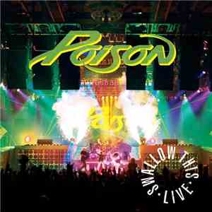 Poison  - Swallow This Live