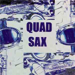 Quad Sax - Quad Sax
