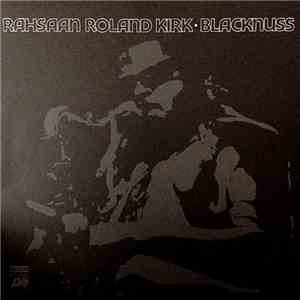 Rahsaan Roland Kirk - Blacknuss