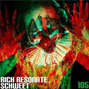 Rich Resonate - Schweet