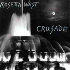 Rosetta West - Crusade