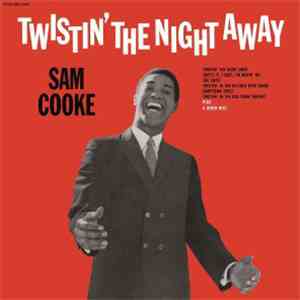Sam Cooke - Twistin' The Night Away