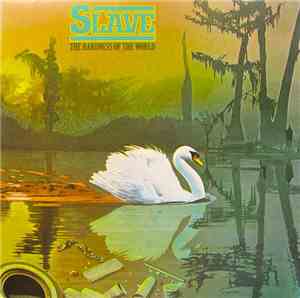 Slave - The Hardness Of The World