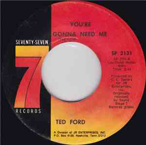 Ted Ford - You're Gonna Need Me / Please Give Me Another Chance