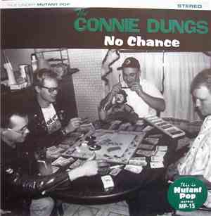 The Connie Dungs - No Chance
