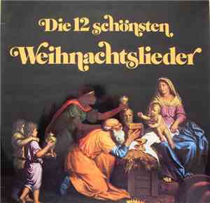 Unknown Artist - Die 12 Schönsten Weihnachtslieder