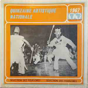 Various - Quinzaine Artistique Nationale - Selection Des Folklores