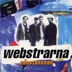 Webstrarna - Nånstansnån