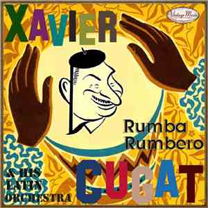 Xavier Cugat & His Latin Orchestra - Rumba Rumbero