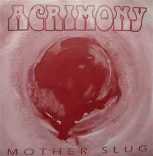 Acrimony / Iron Rainbow - Mother Slug / The Castle