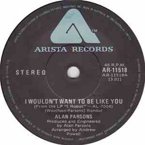 Alan Parsons - I Wouldn't Want To Be Like You